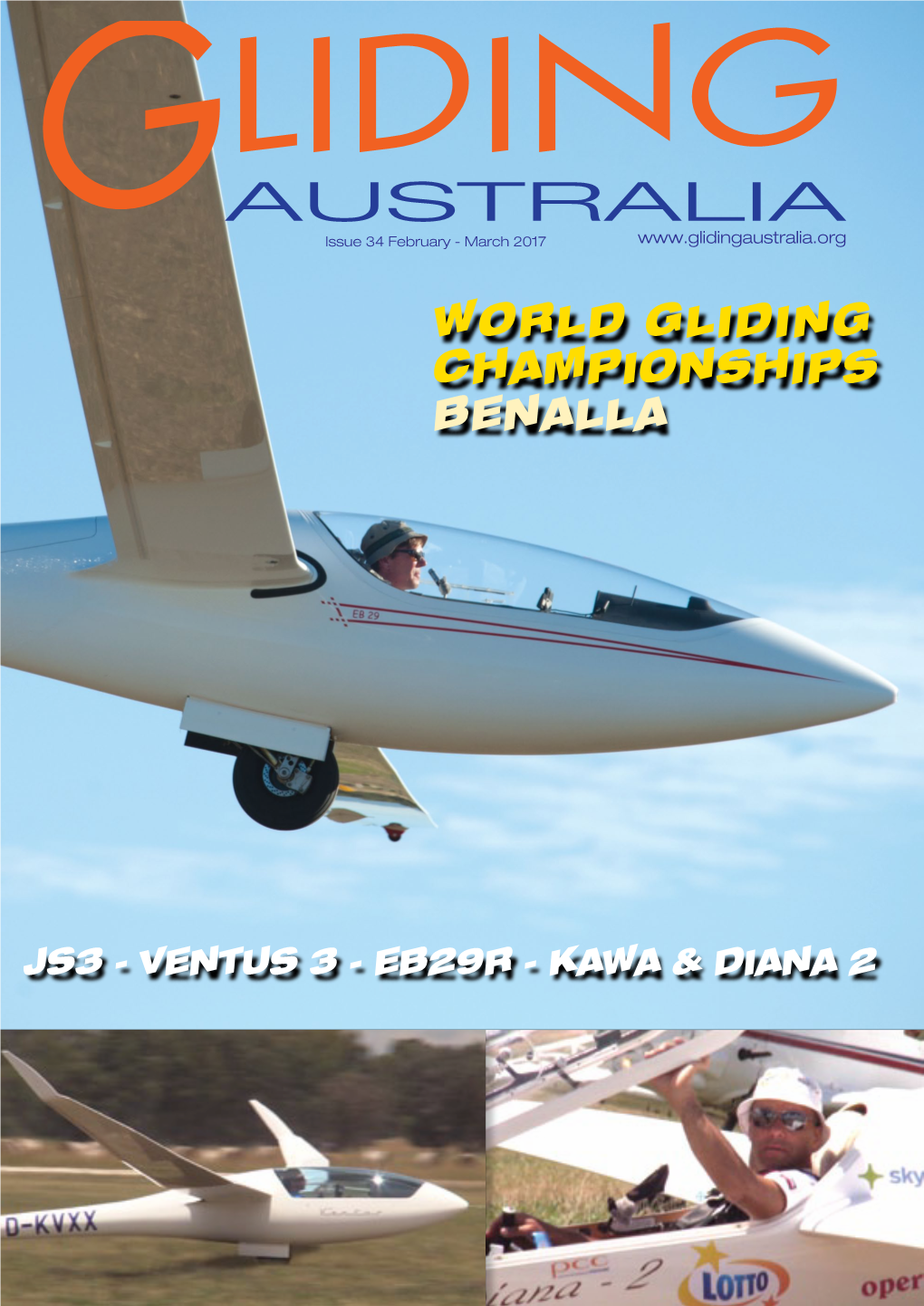 AUSTRALIA G Issue 34 February - March 2017 WORLD GLIDING CHAMPIONSHIPS BENALLA