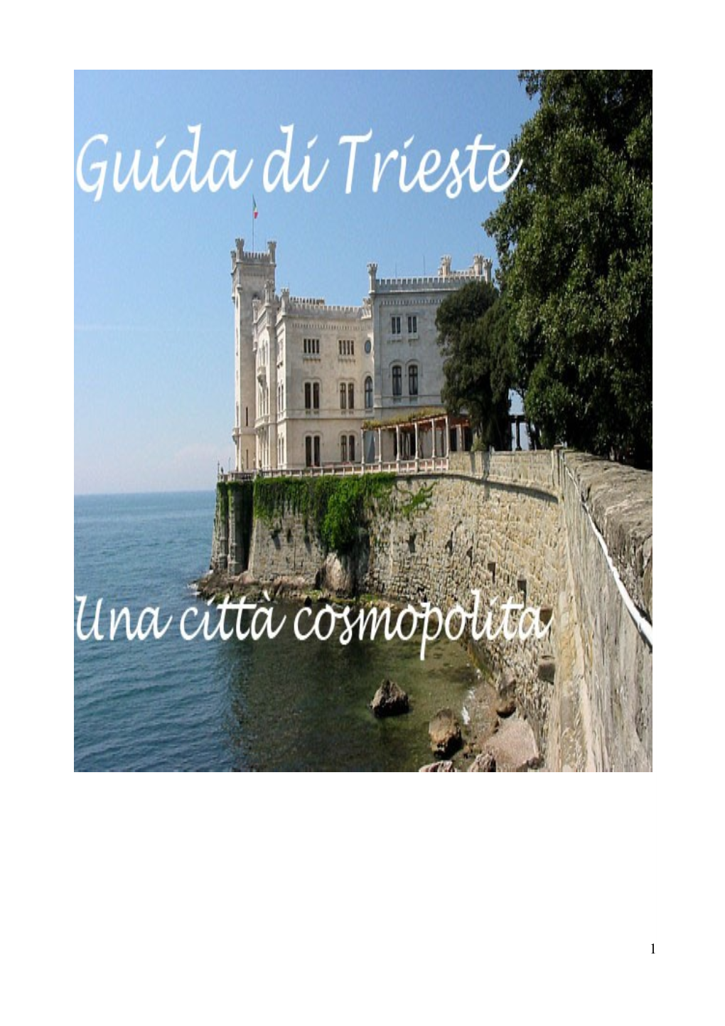 Trieste Short History of Trieste