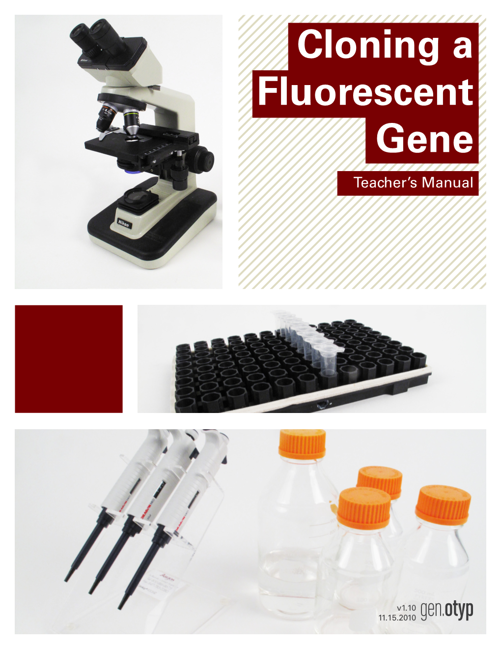 Cloning a Fluorescent Gene Teacher’S Manual