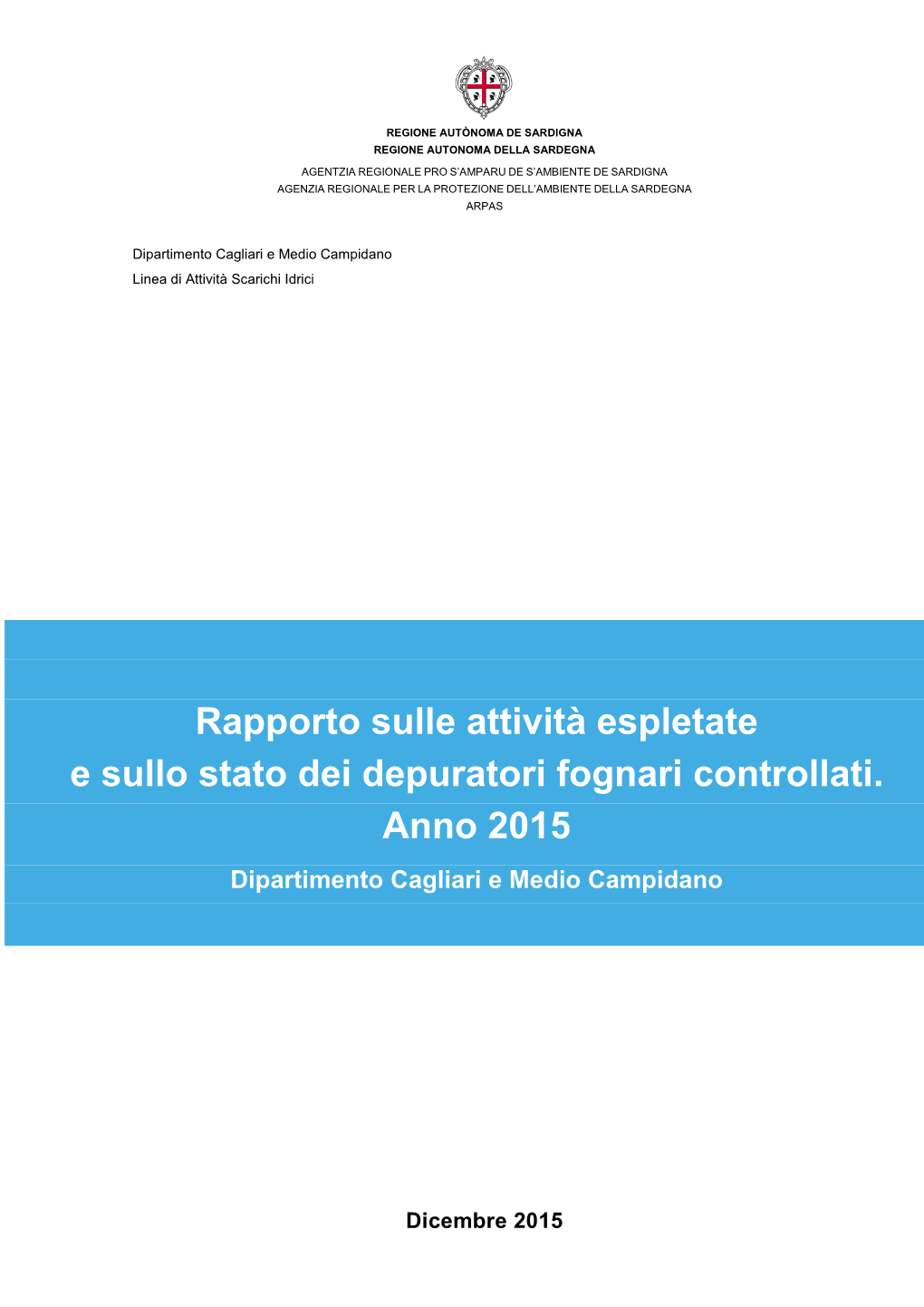 Rapporto Sulle Attività Espletate E Sullo Stato Dei Depuratori Fognari Controllati