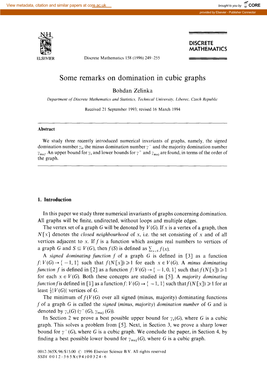 Some Remarks on Domination in Cubic Graphs