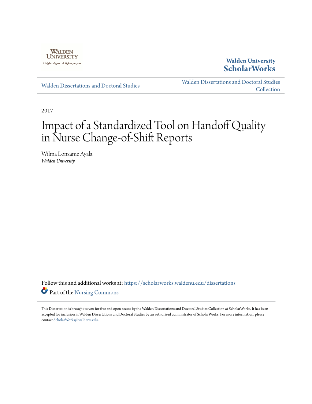 Impact of a Standardized Tool on Handoff Quality in Nurse Change-Of-Shift Reports Wilma Lonzame Ayala Walden University