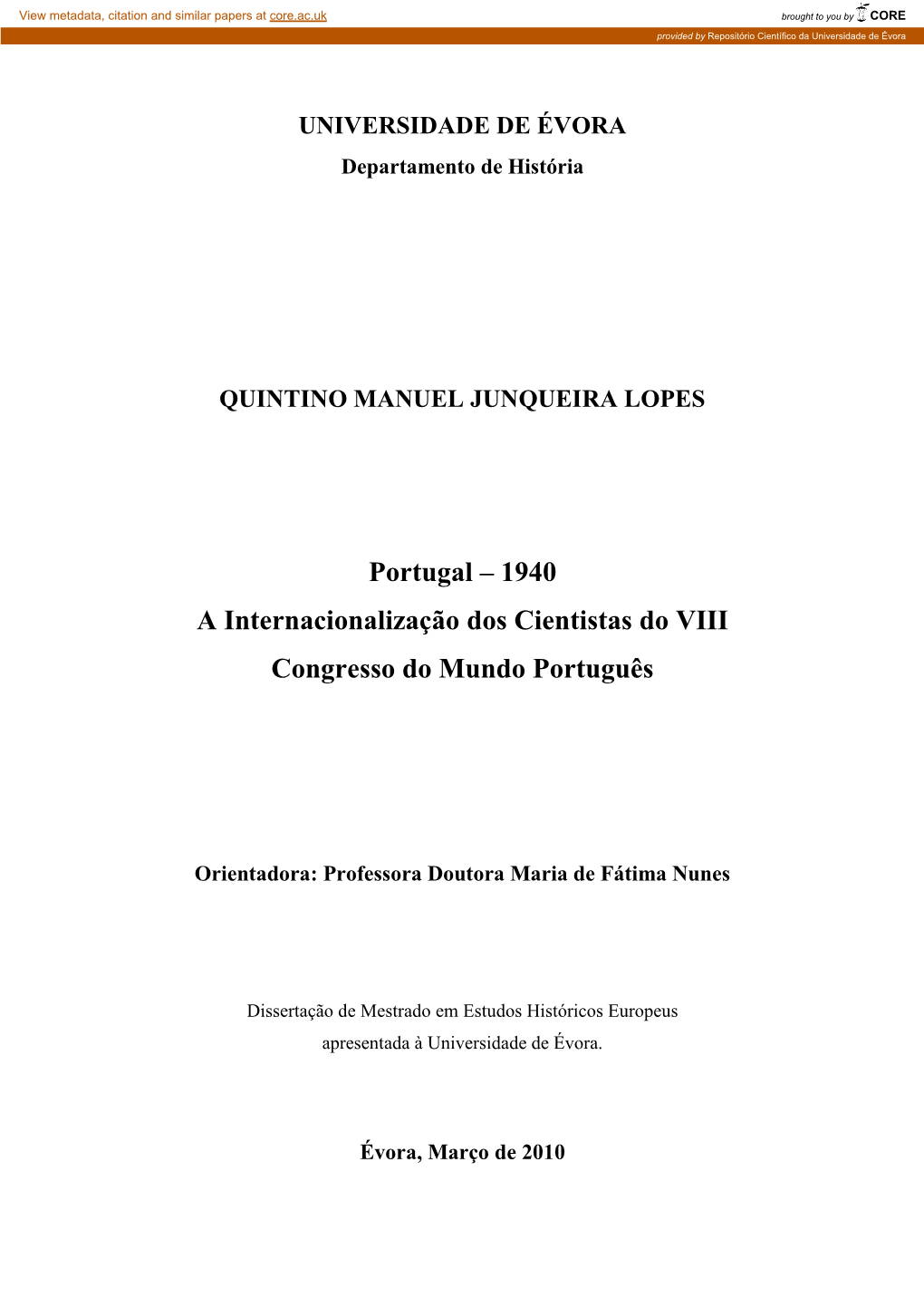 Portugal – 1940 a Internacionalização Dos Cientistas Do VIII Congresso Do Mundo Português