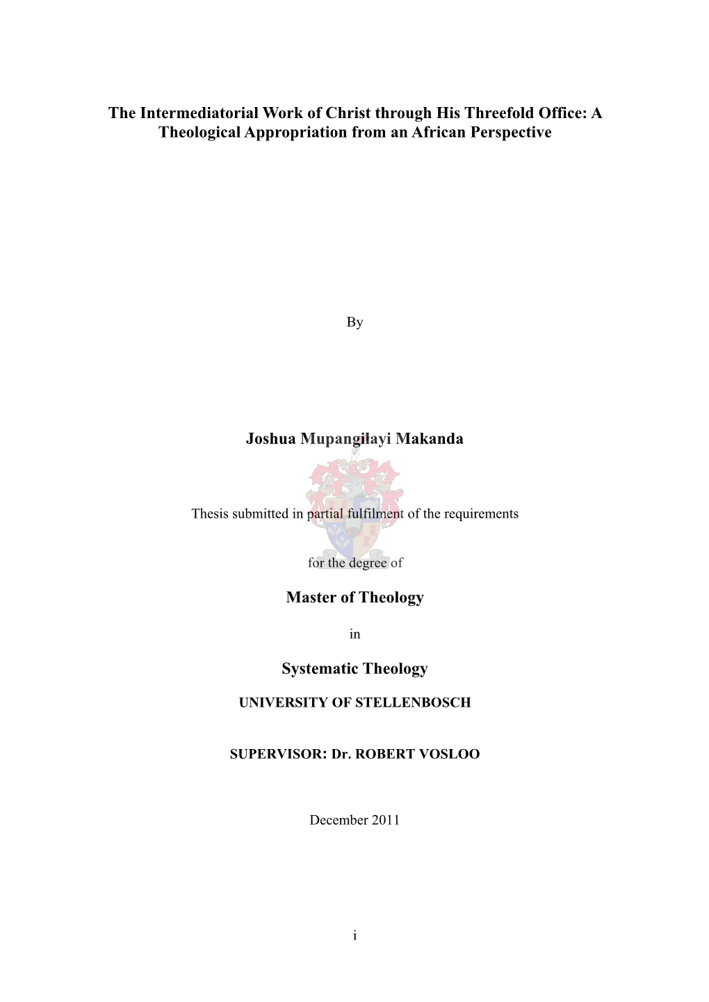 The Intermediatorial Work of Christ Through His Threefold Office: a Theological Appropriation from an African Perspective Joshua