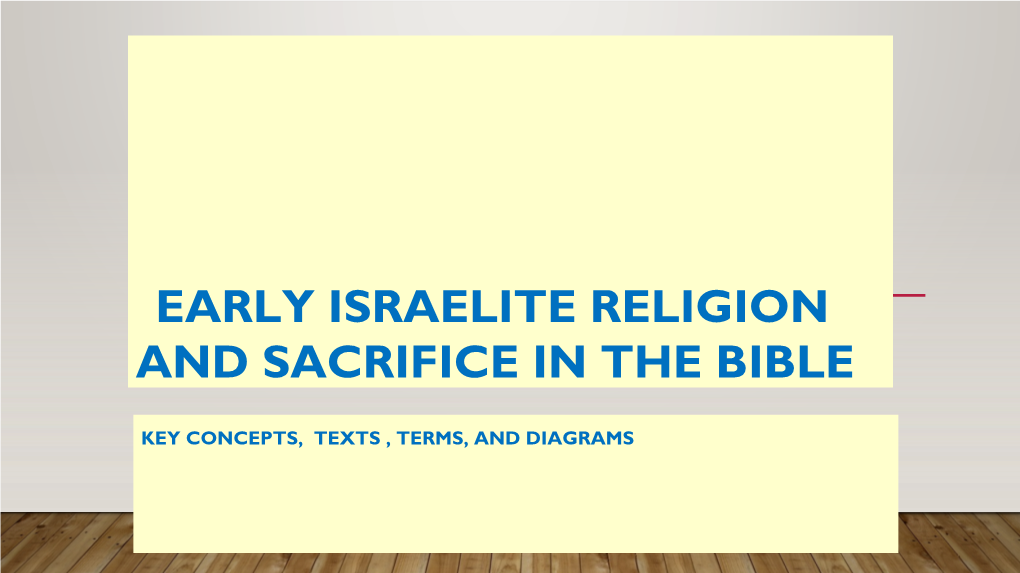 Early Israelite Religion and Sacrifice in the Bible