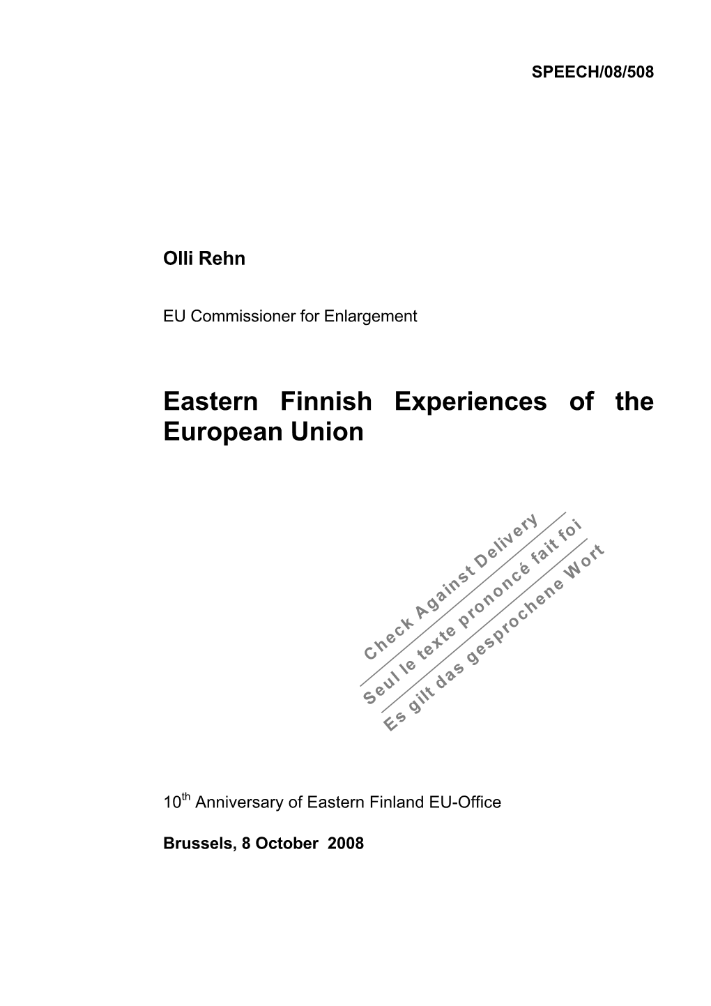 Eastern Finnish Experiences of the European Union