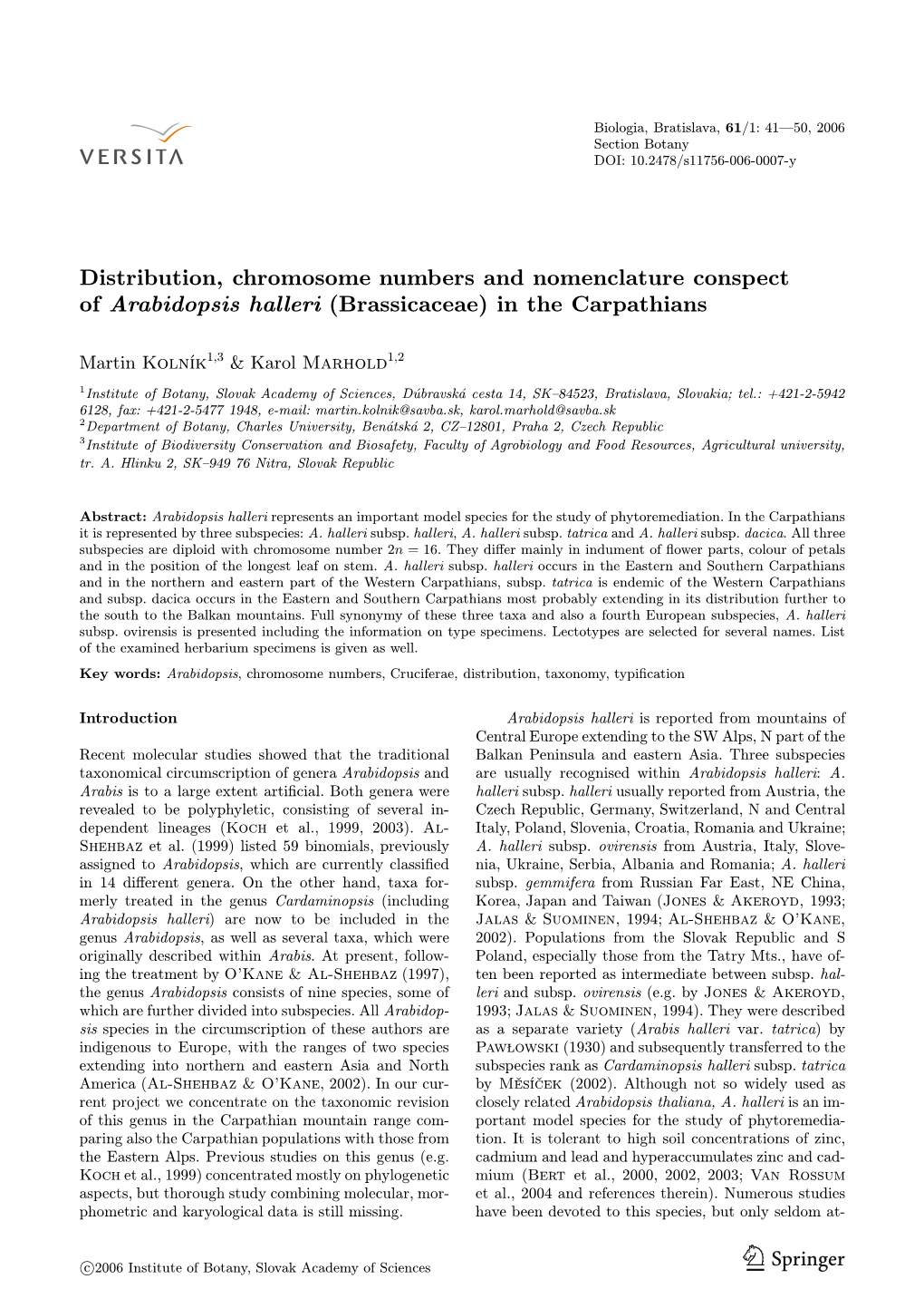 Distribution, Chromosome Numbers and Nomenclature Conspect of Arabidopsis Halleri (Brassicaceae) in the Carpathians