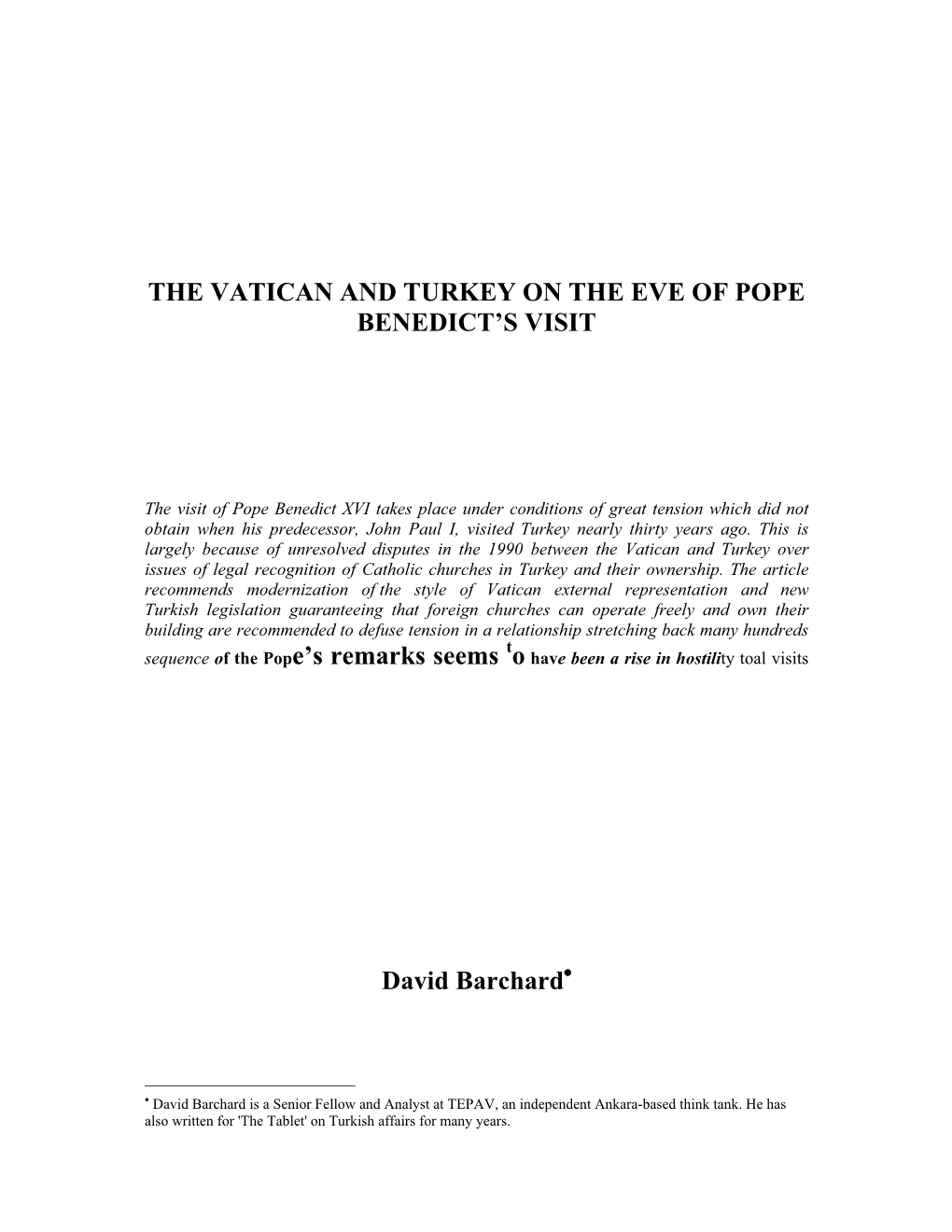 THE VATICAN and TURKEY on the EVE of POPE BENEDICT's VISIT Sequence of the Pope's Remarks Seems David Barchard