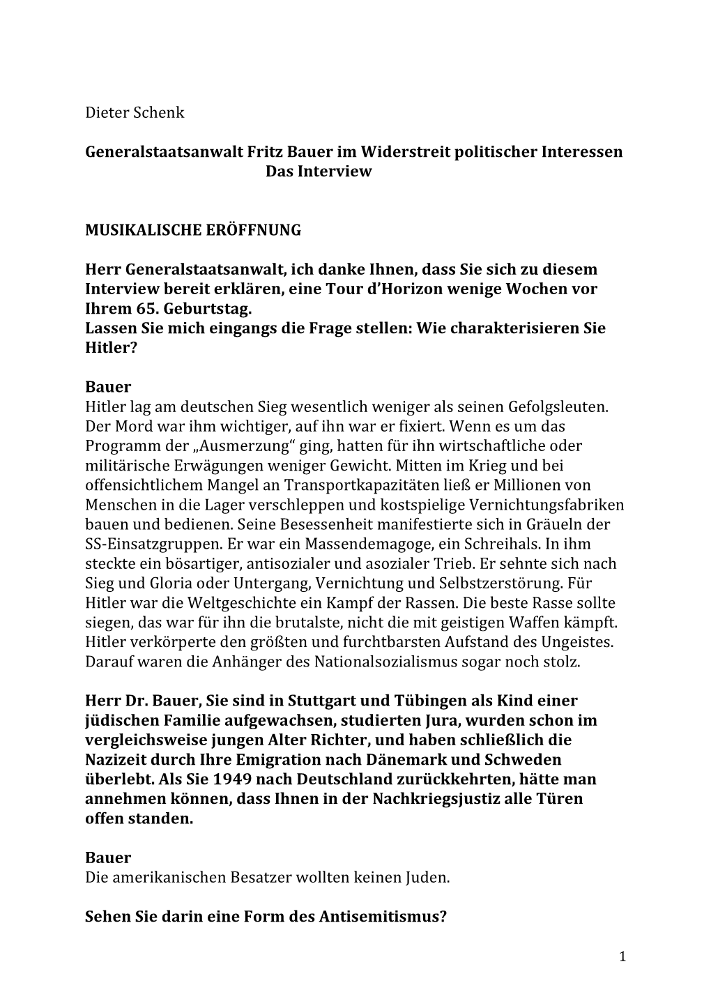 Dieter Schenk Generalstaatsanwalt Fritz Bauer Im Widerstreit Politischer Interessen Das Interview MUSIKALISCHE ERÖFFNUNG Herr G