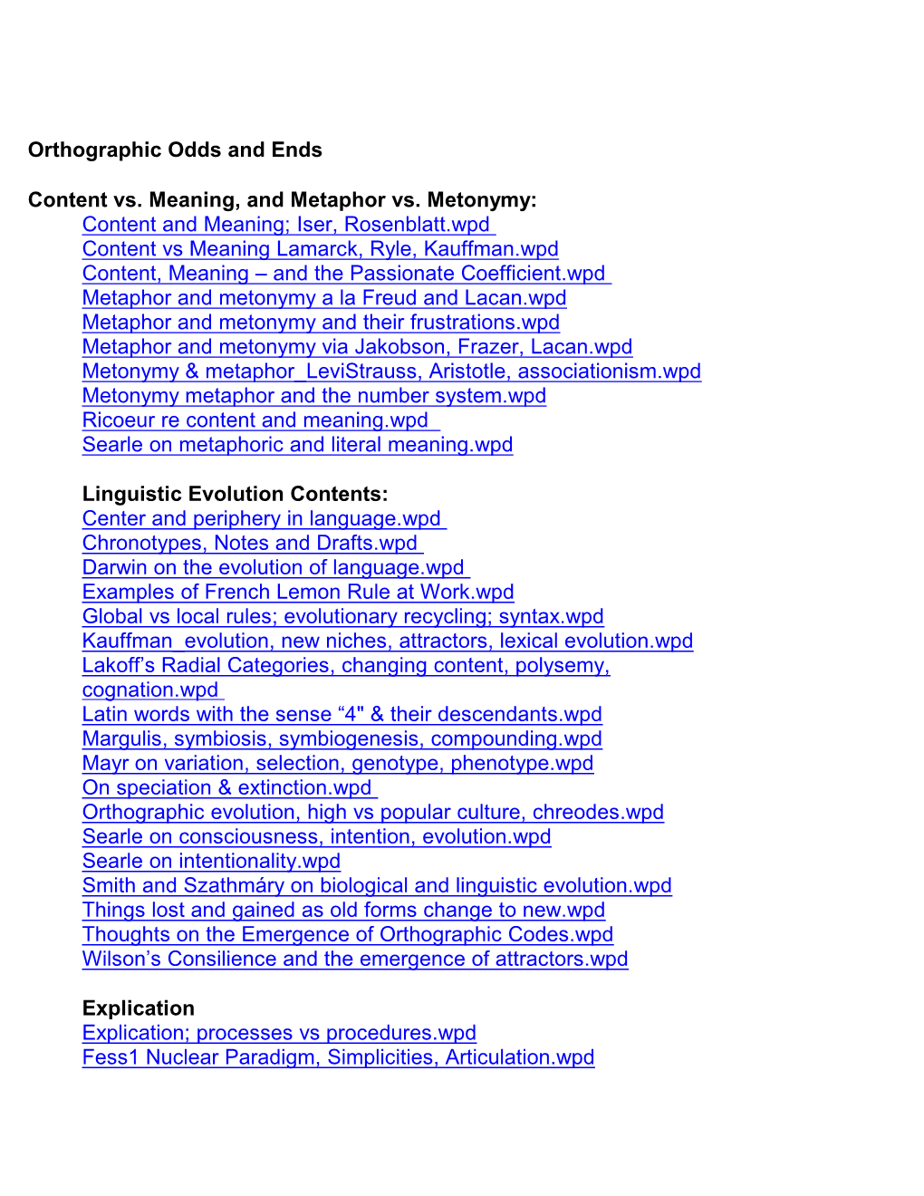 Orthographic Odds and Ends Content Vs. Meaning, and Metaphor Vs