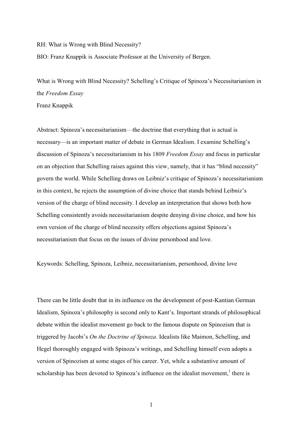 What Is Wrong with Blind Necessity? BIO: Franz Knappik Is Associate Professor at the University of Bergen