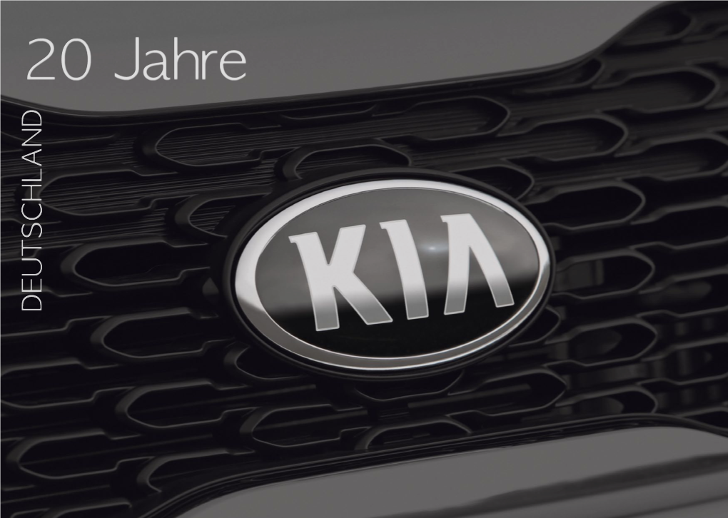 20 Jahre Kia | Deutschland Kia Motors Deutschland Gmbh