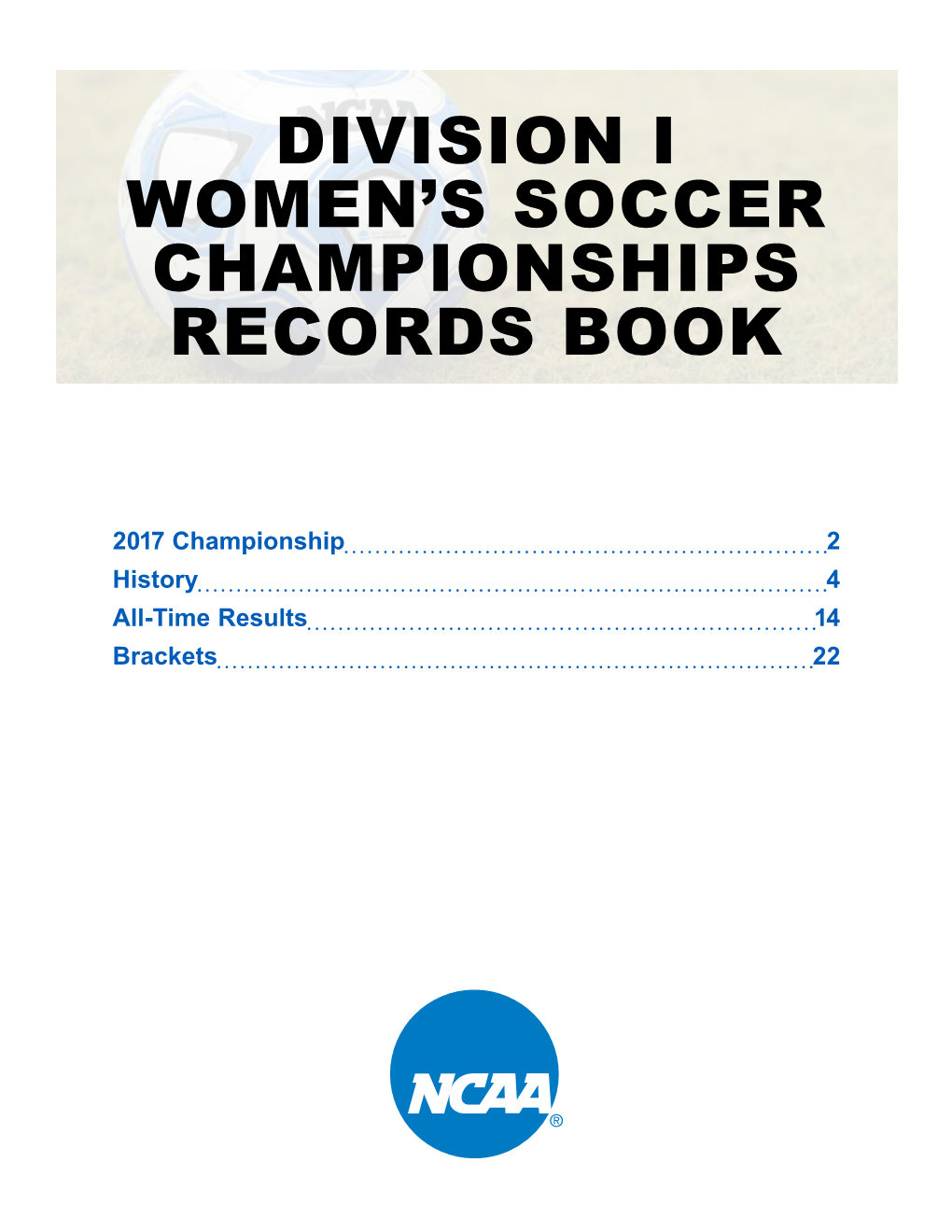 Division I Women's Soccer Championships Records Book