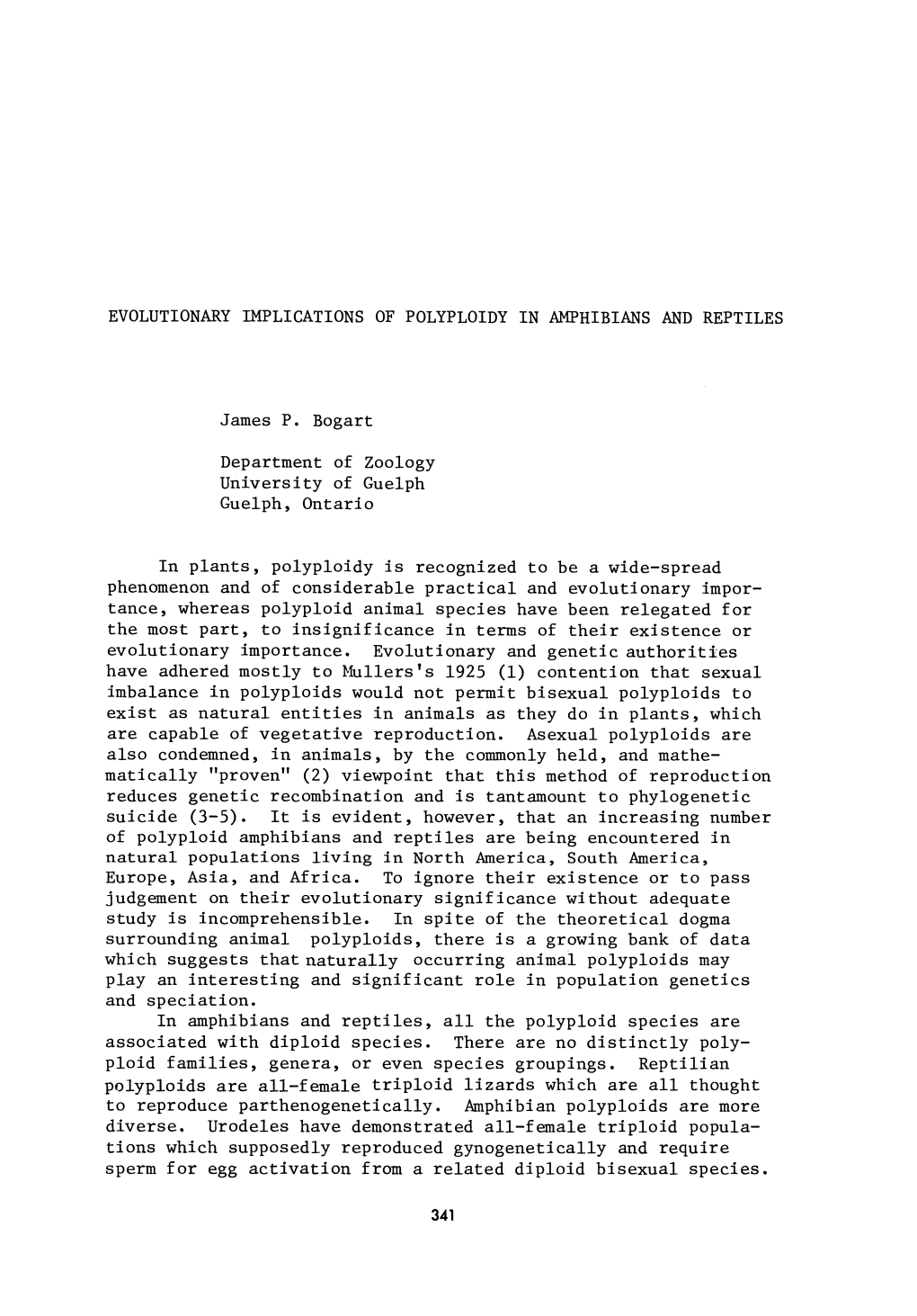 EVOLUTIONARY IMPLICATIONS of POLYPLOIDY in AMPHIBIANS and REPTILES James P. Bogart Department of Zoology University of Guelph Gu