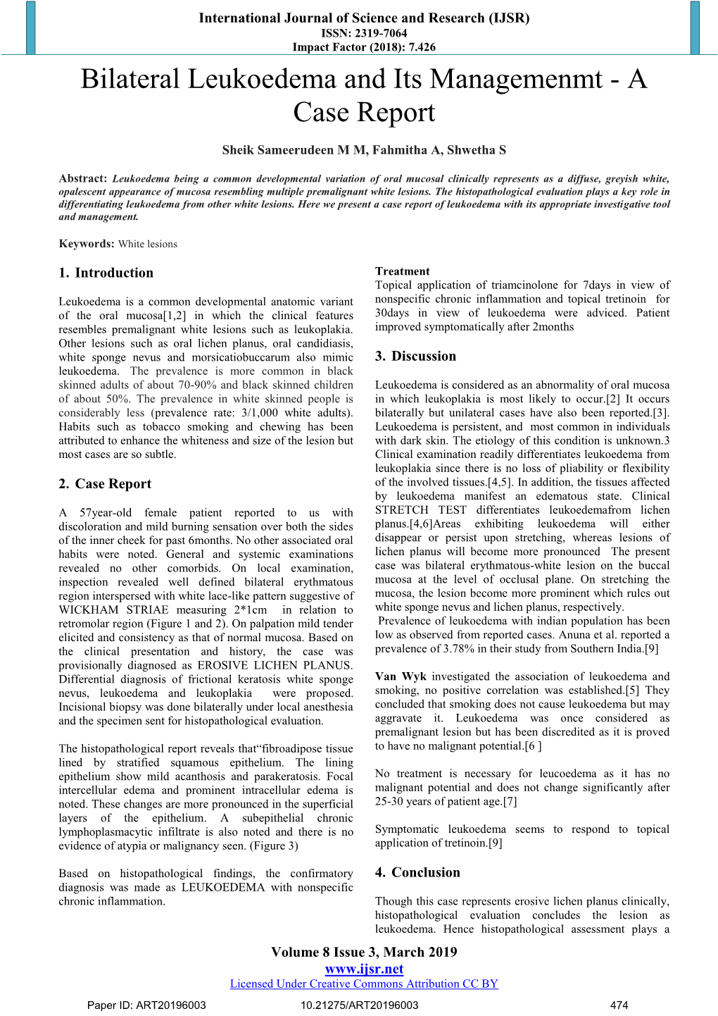 Bilateral Leukoedema and Its Managemenmt - a Case Report