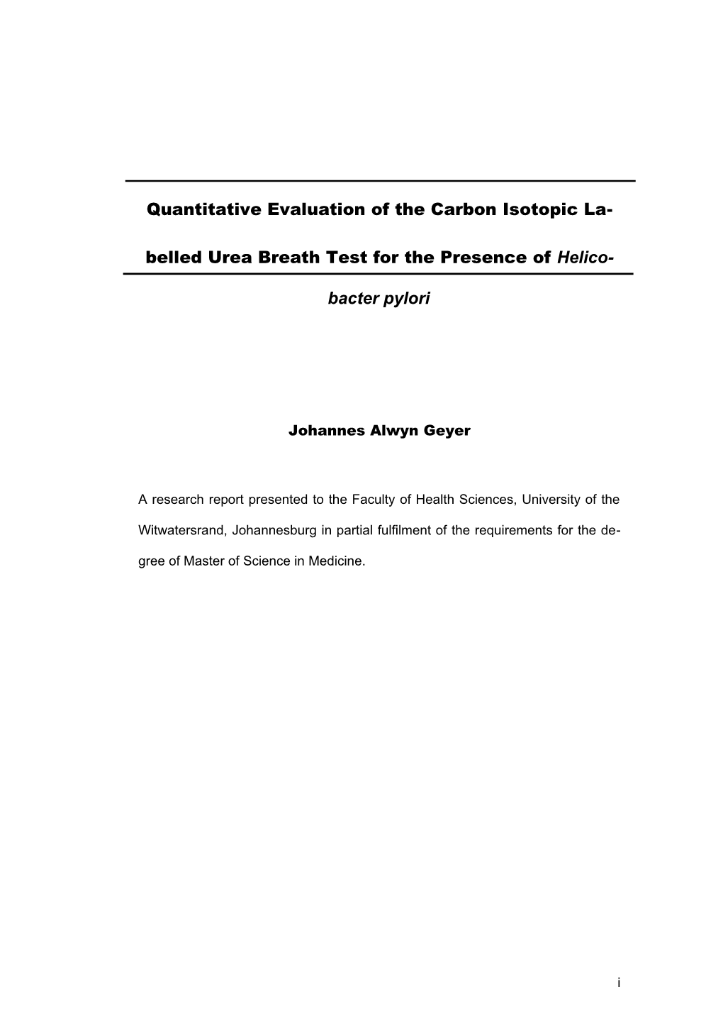 Project Title: Quantitative Evaluation of the 14 C Labelled Urea Breath Test for the Presence