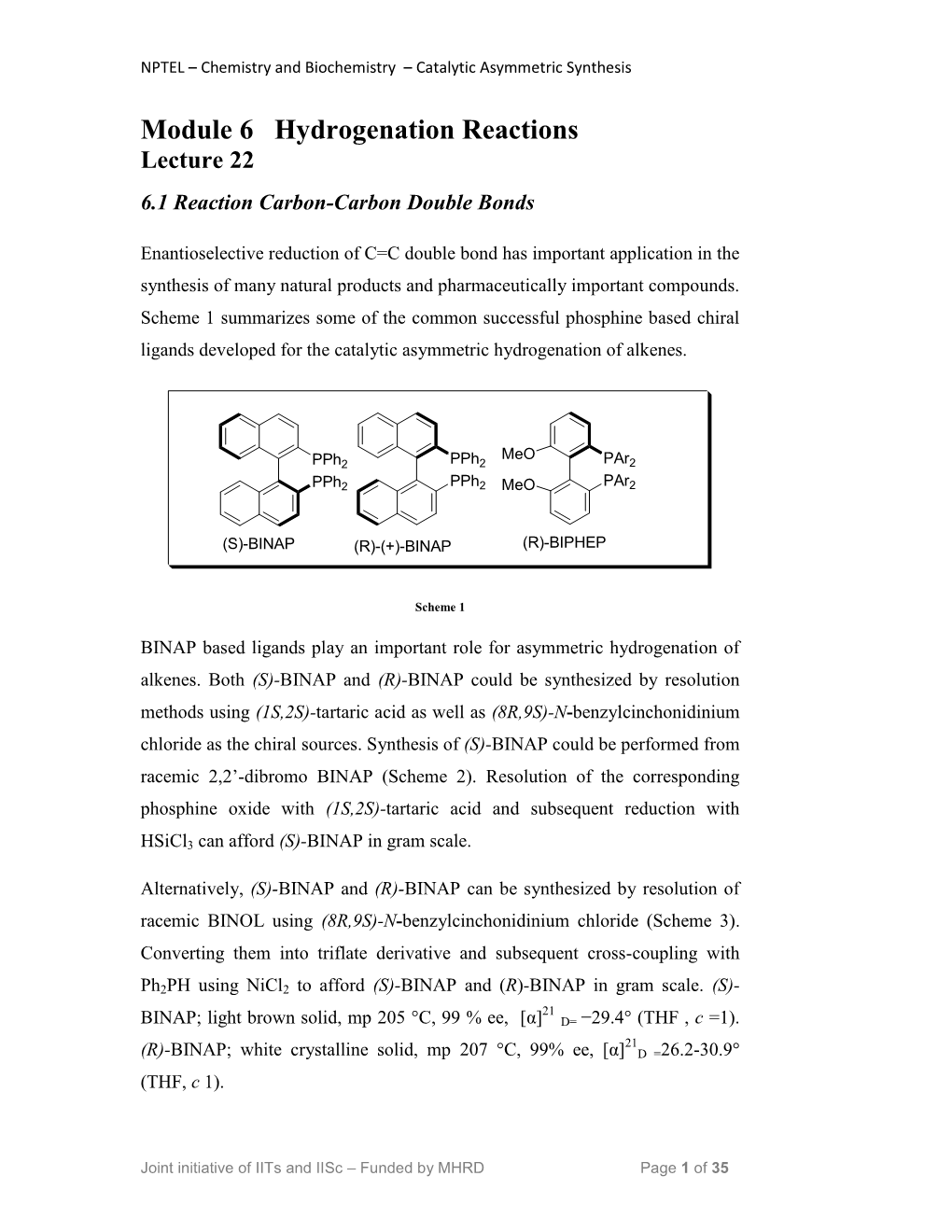 Module 6 Hydrogenation Reactions Lecture 22 6.1 Reaction Carbon-Carbon Double Bonds