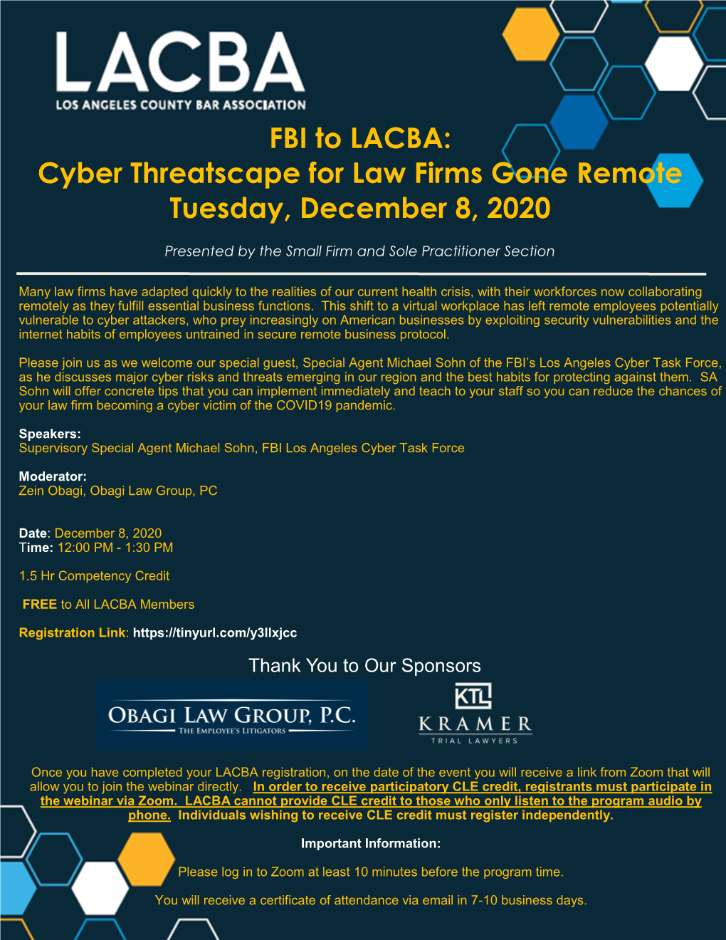 FBI to LACBA: Cyber Threatscape for Law Firms Gone Remote Tuesday, December 8, 2020