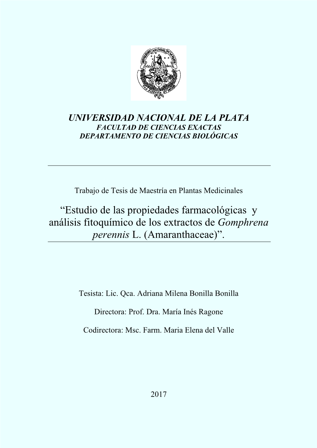 Estudio De Las Propiedades Farmacológicas Y Análisis Fitoquímico De Los Extractos De Gomphrena Perennis L