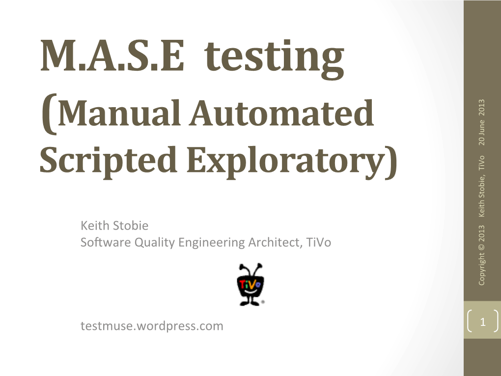 Keith Stobie – Scripted Manual Exploratory Testing
