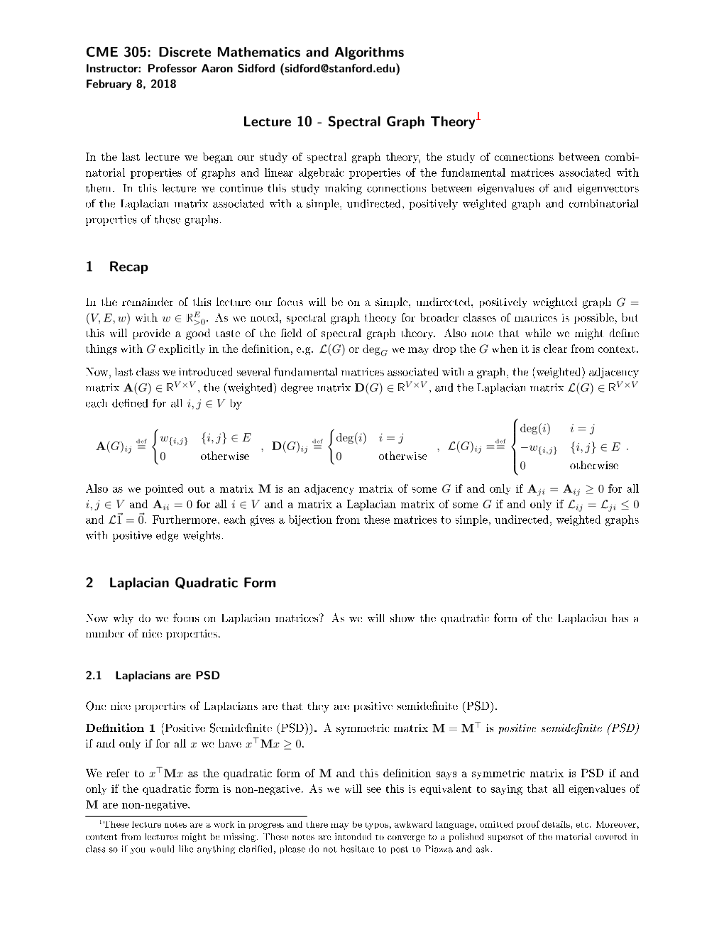 Spectral Graph Theory 1 Recap 2 Laplacian Quadratic Form