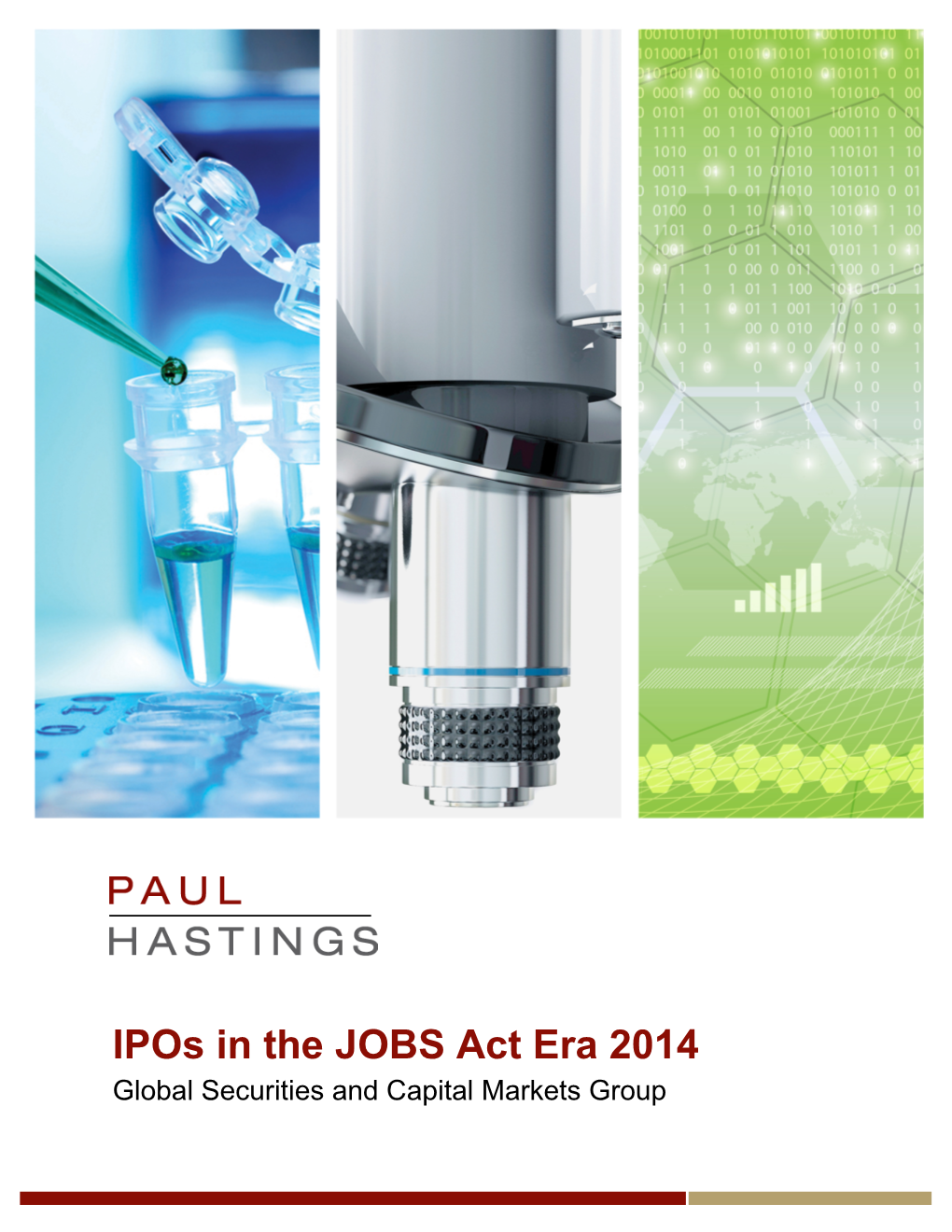 Ipos in the JOBS Act Era 2014 Global Securities and Capital Markets Group