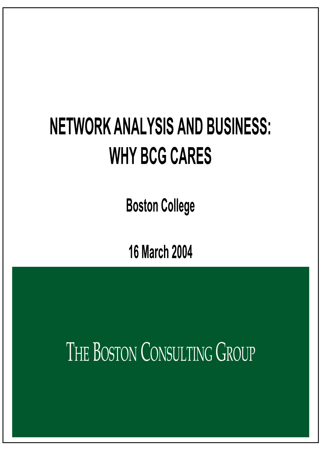 Network Analysis and Business: Why Bcg Cares