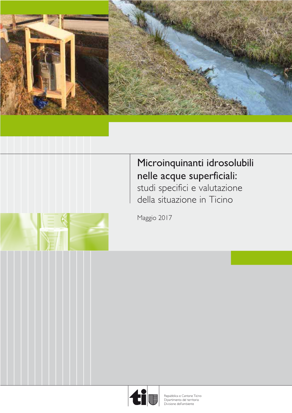 Microinquinanti Idrosolubili Nelle Acque Superficiali: Studi Specifici E Valutazione Della Situazione in Ticino