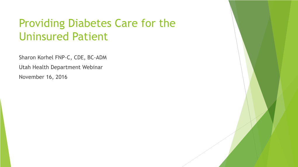 Providing Diabetes Care for the Uninsured Patient