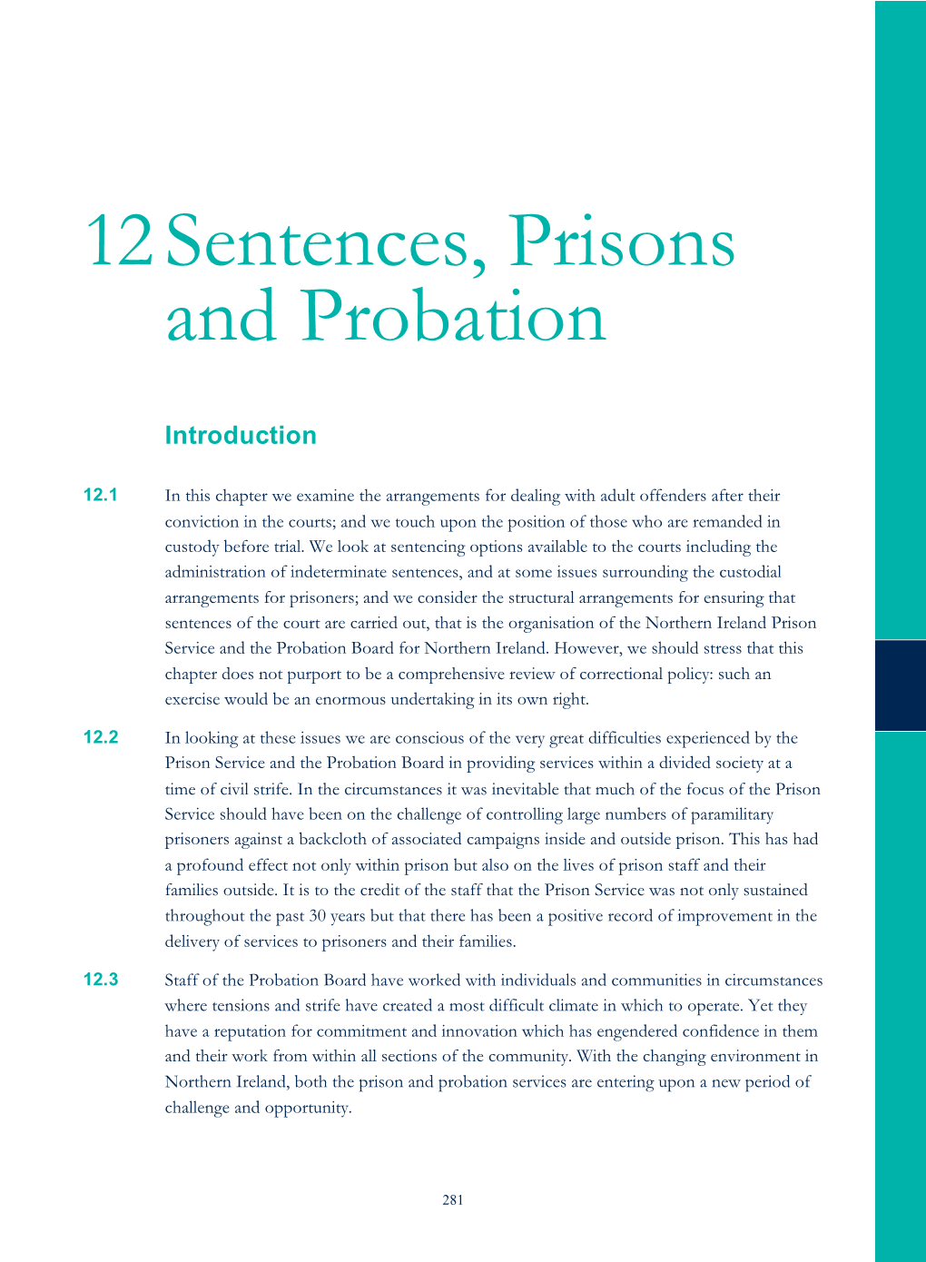 12 Sentences, Prisons and Probation