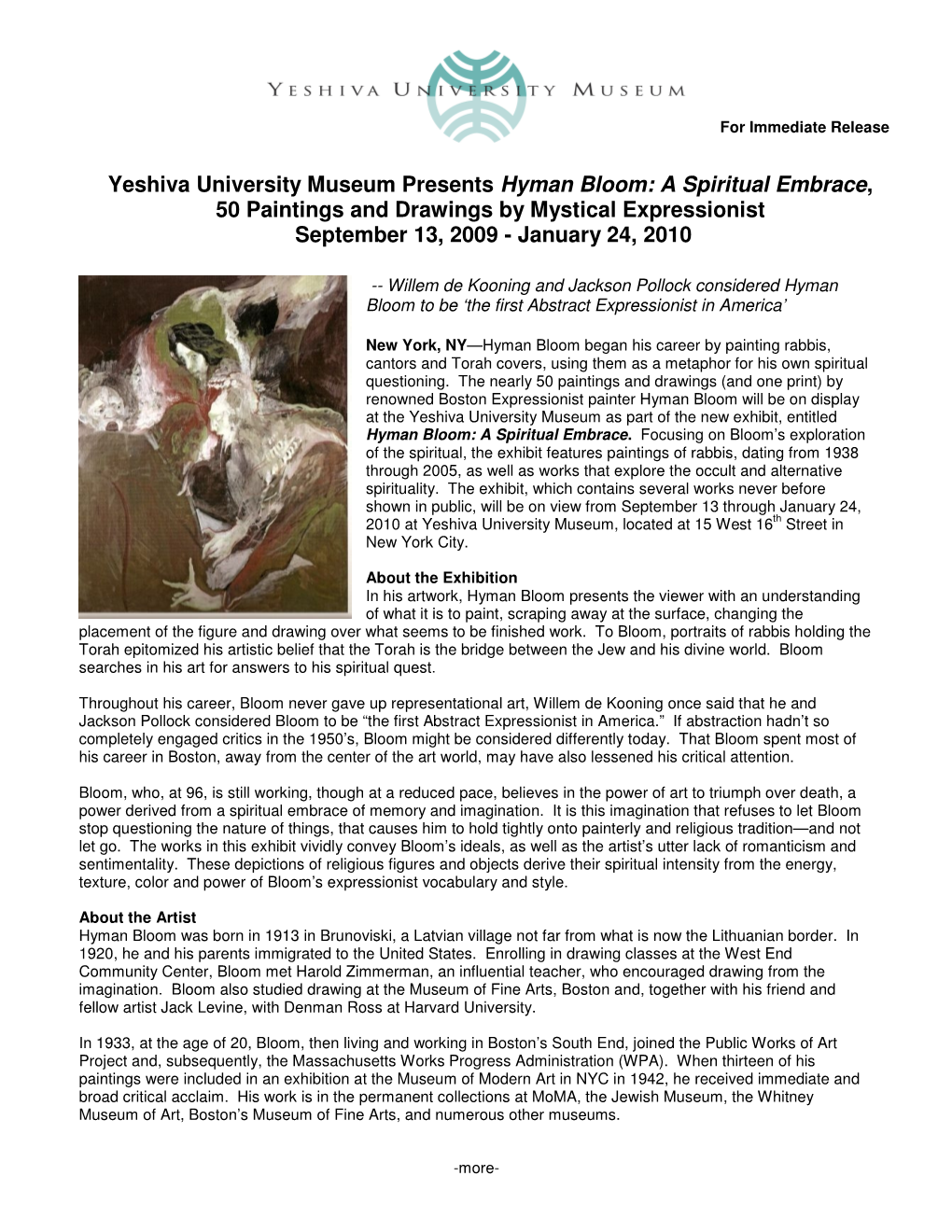 Yeshiva University Museum Presents Hyman Bloom: a Spiritual Embrace , 50 Paintings and Drawings by Mystical Expressionist September 13, 2009 - January 24, 2010