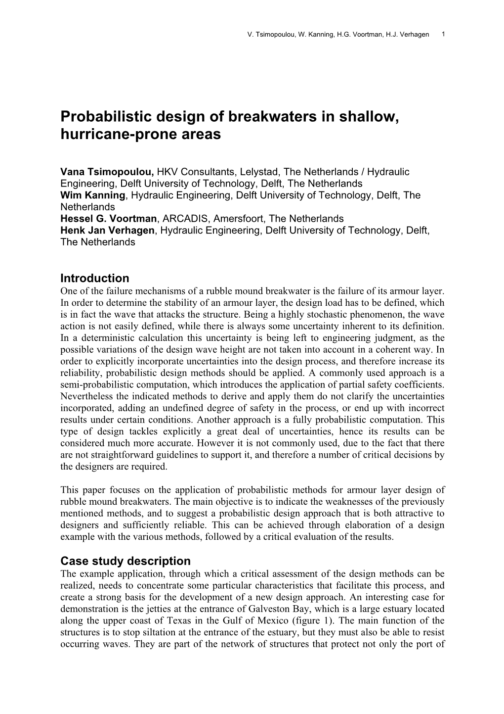 Probabilistic Design of Breakwaters in Shallow, Hurricane-Prone Areas