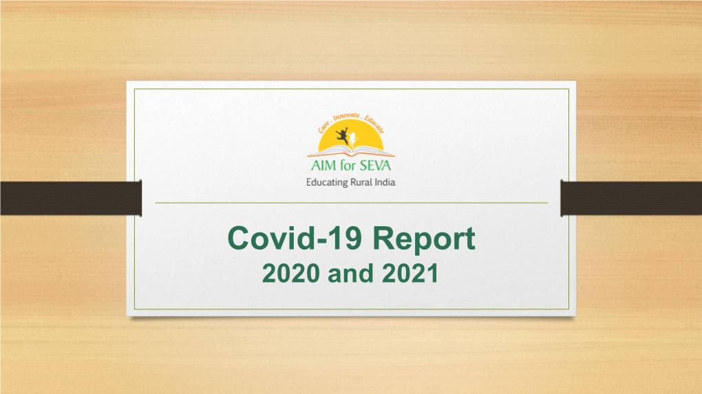 Covid-19 Report 2020 and 2021 Message from the Founder