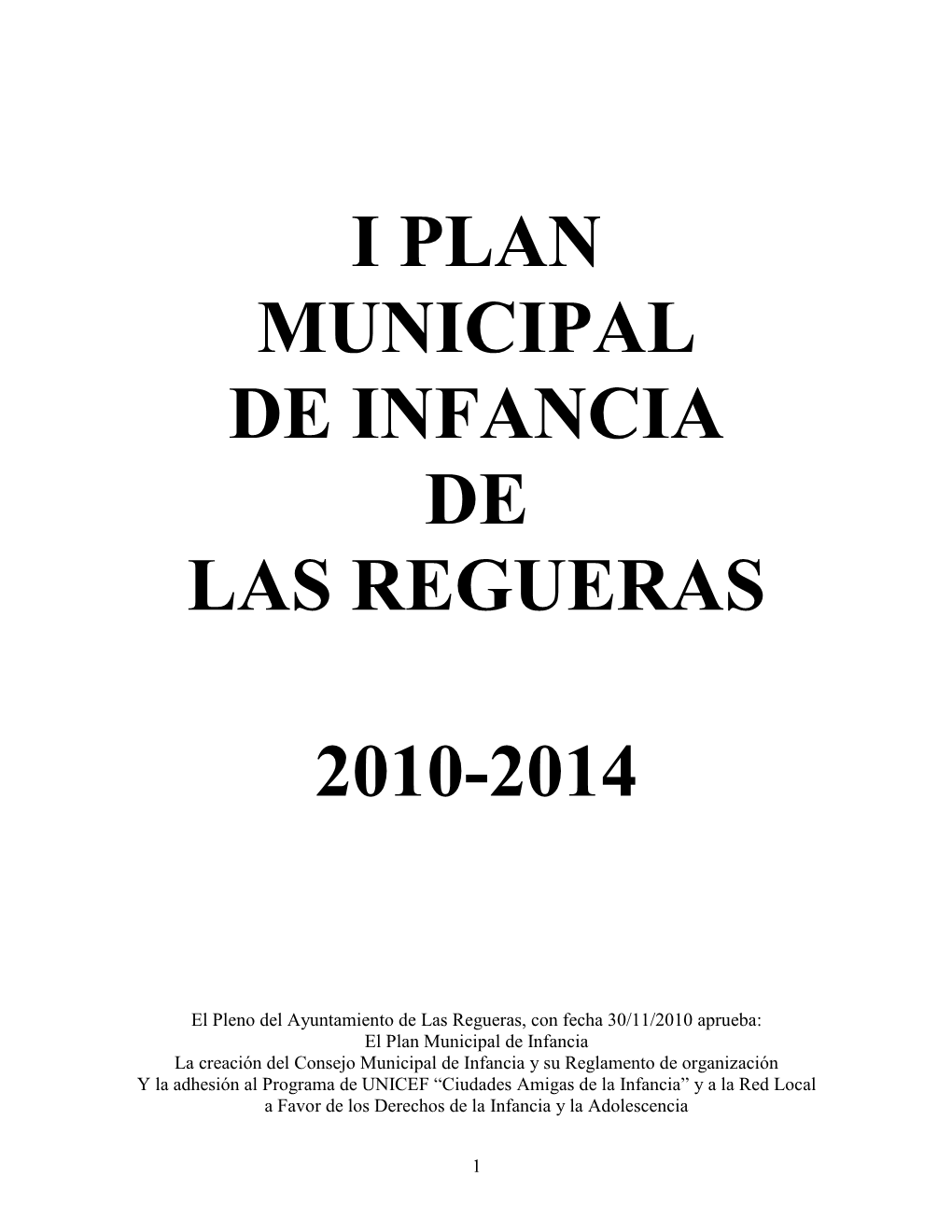 I Plan Integral De Infancia Del Ayuntamiento De Las Regueras, Que Se Desarrolla De La Siguiente Forma