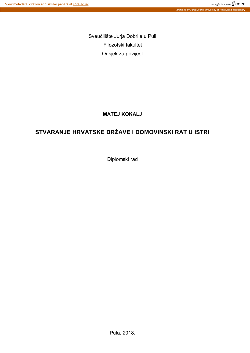 Stvaranje Hrvatske Države I Domovinski Rat U Istri