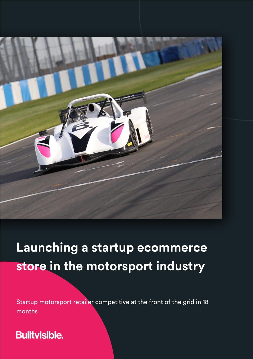 Launching a Startup Ecommerce Store in the Motorsport Industry
