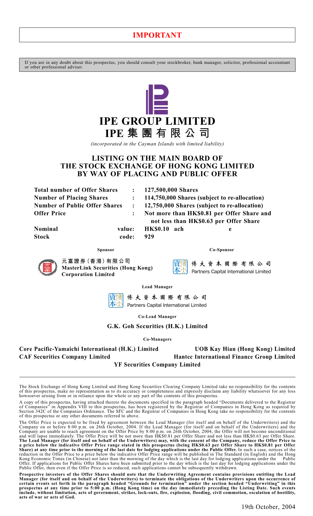 IPE GROUP LIMITED IPE 集團有限公司 (Incorporated in the Cayman Islands with Limited Liability)