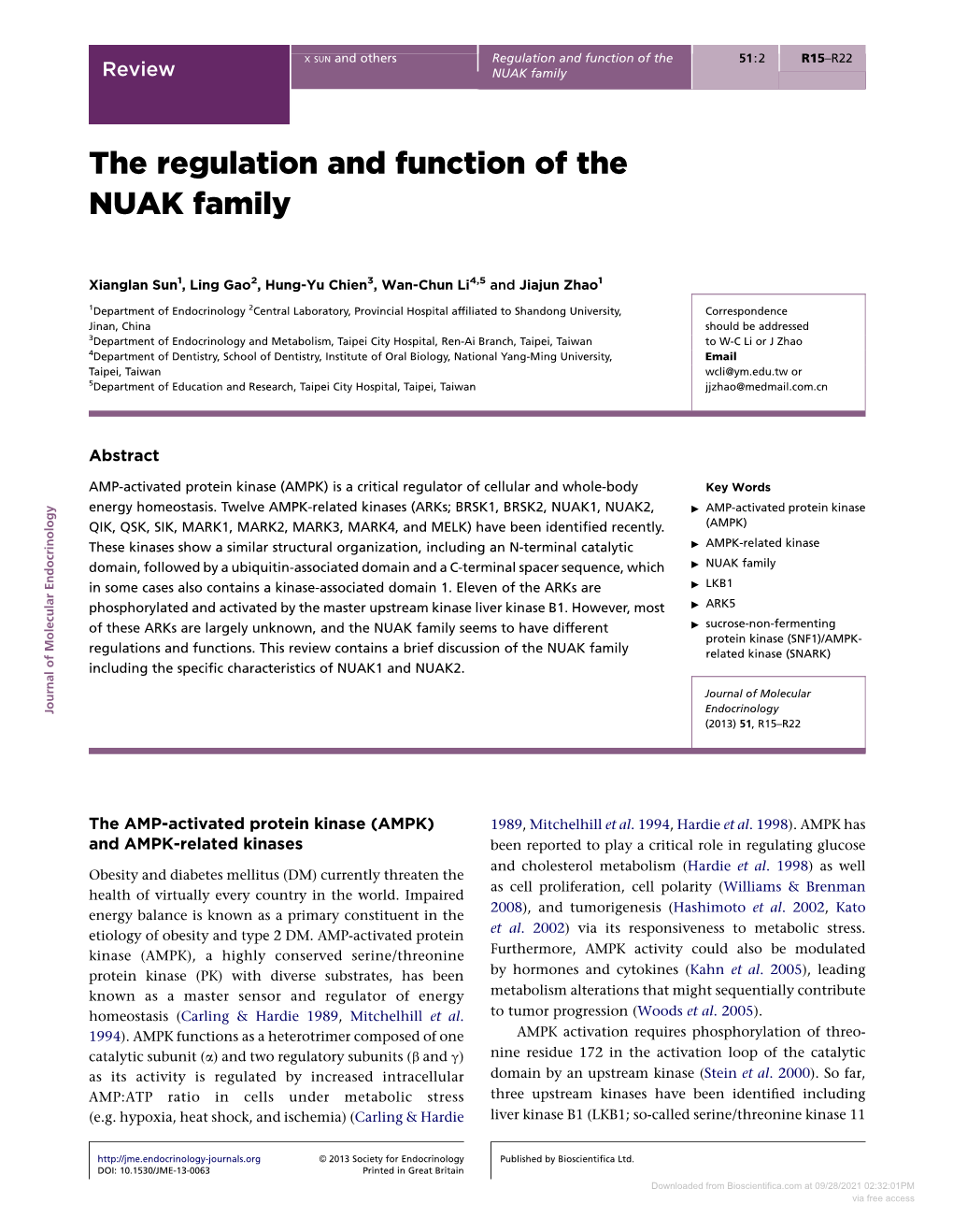 Downloaded from Bioscientifica.Com at 09/28/2021 02:32:01PM Via Free Access Review X SUN and Others Regulation and Function of the 51:2 R16 NUAK Family