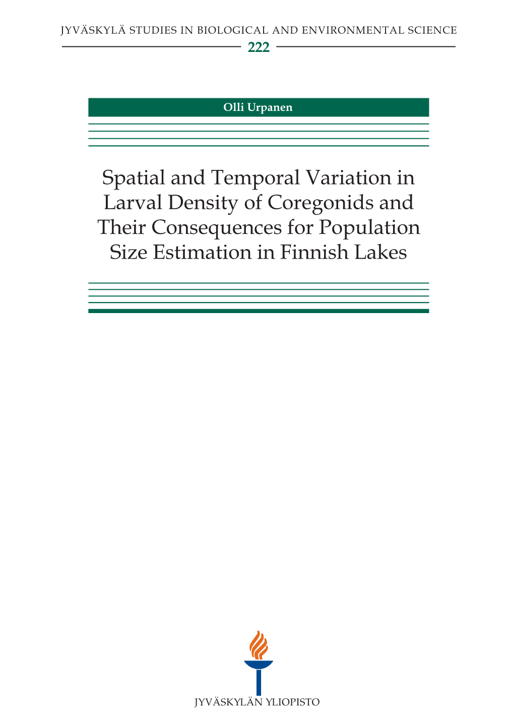 Spatial and Temporal Variation in Larval Density of Coregonids And