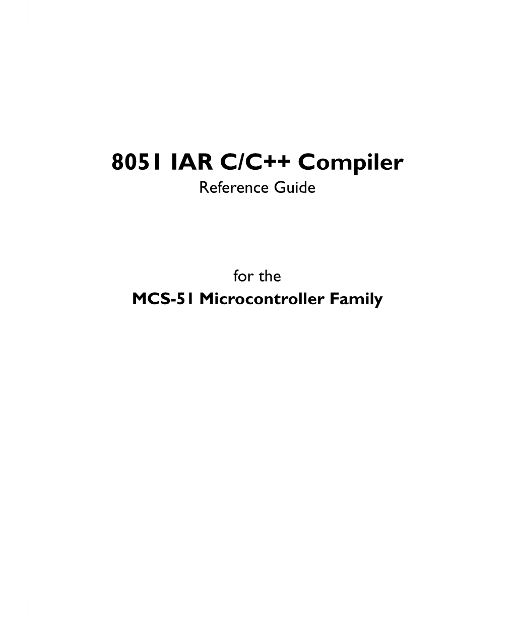 8051 IAR C/C++ Compiler Reference Guide