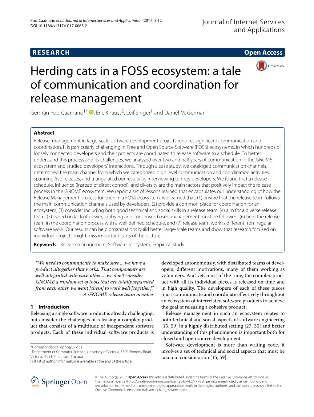 Herding Cats in a FOSS Ecosystem: a Tale of Communication and Coordination for Release Management Germán Poo-Caamaño1* , Eric Knauss2,Leifsinger1 and Daniel M