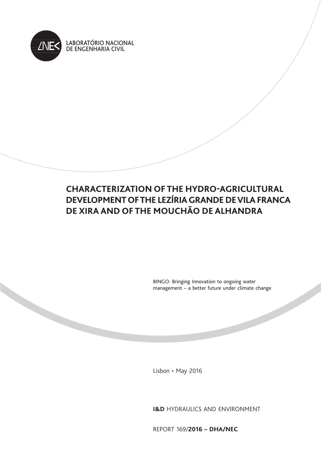 Characterization of the Hydro-Agricultural Development of the Lezíria Grande De Vila Franca De Xira and of the Mouchão De Alhandra