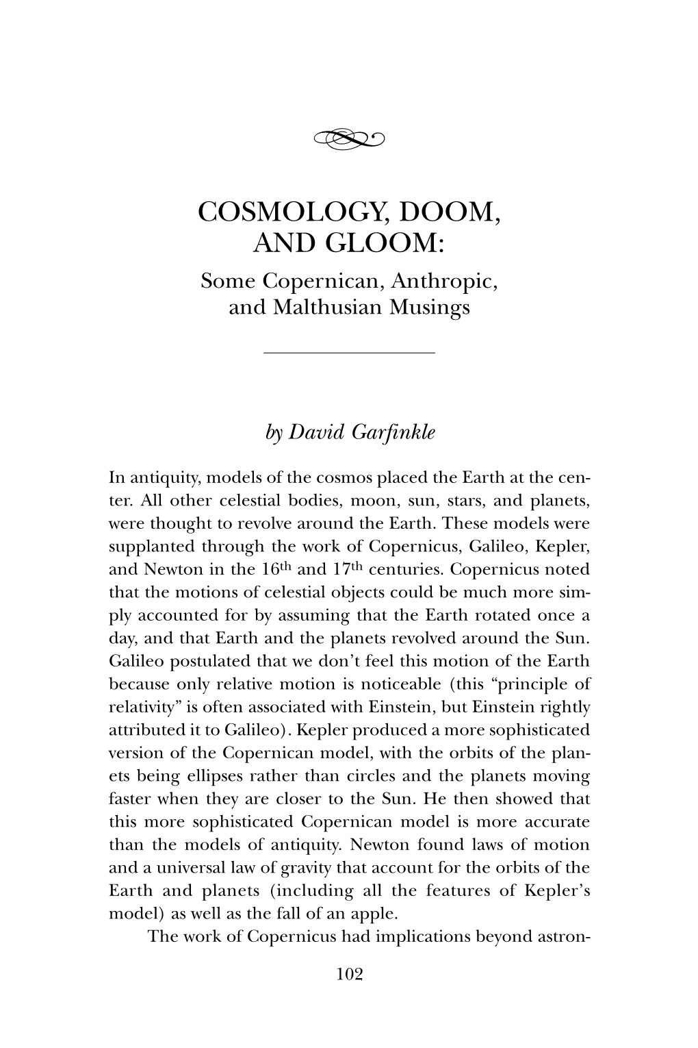 Cosmology, Doom and Gloom