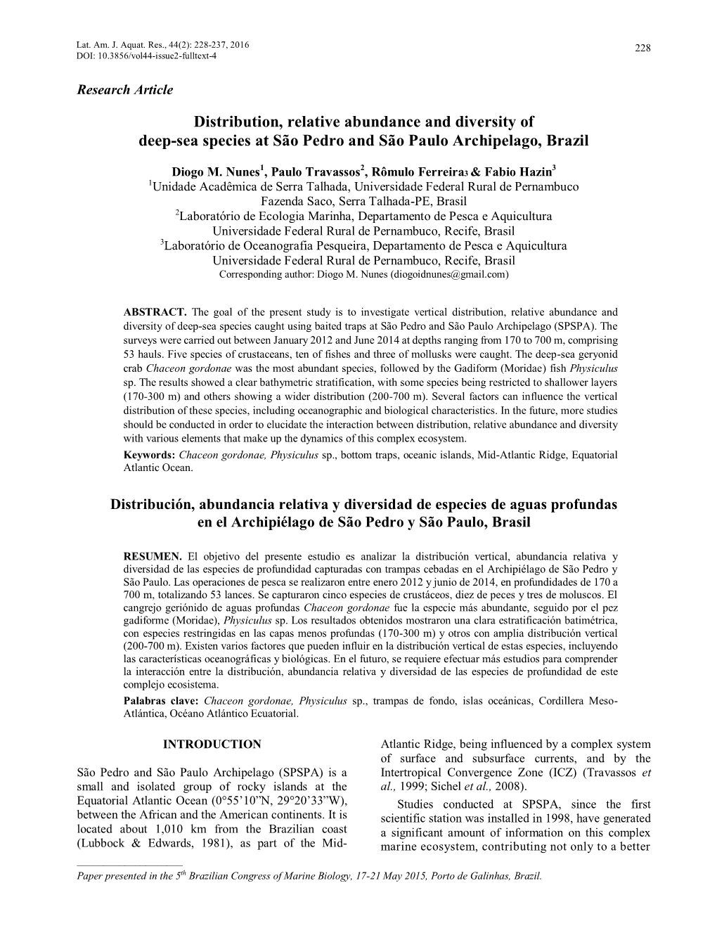 Distribution, Relative Abundance and Diversity of Deep-Sea Species at São Pedro and São Paulo Archipelago, Brazil