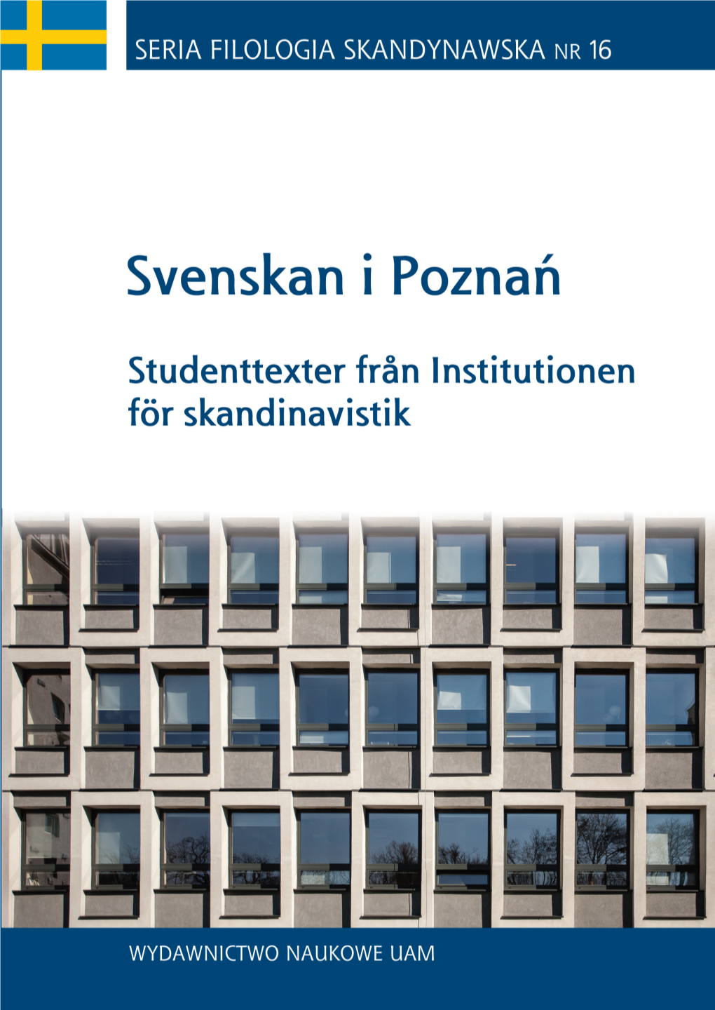 Svenskan I Poznań Studenttexter Från Institutionen För Skandinavistik Jaget Observerar Sin Omgivning Och Beskriver Utförligt Det Han Ser