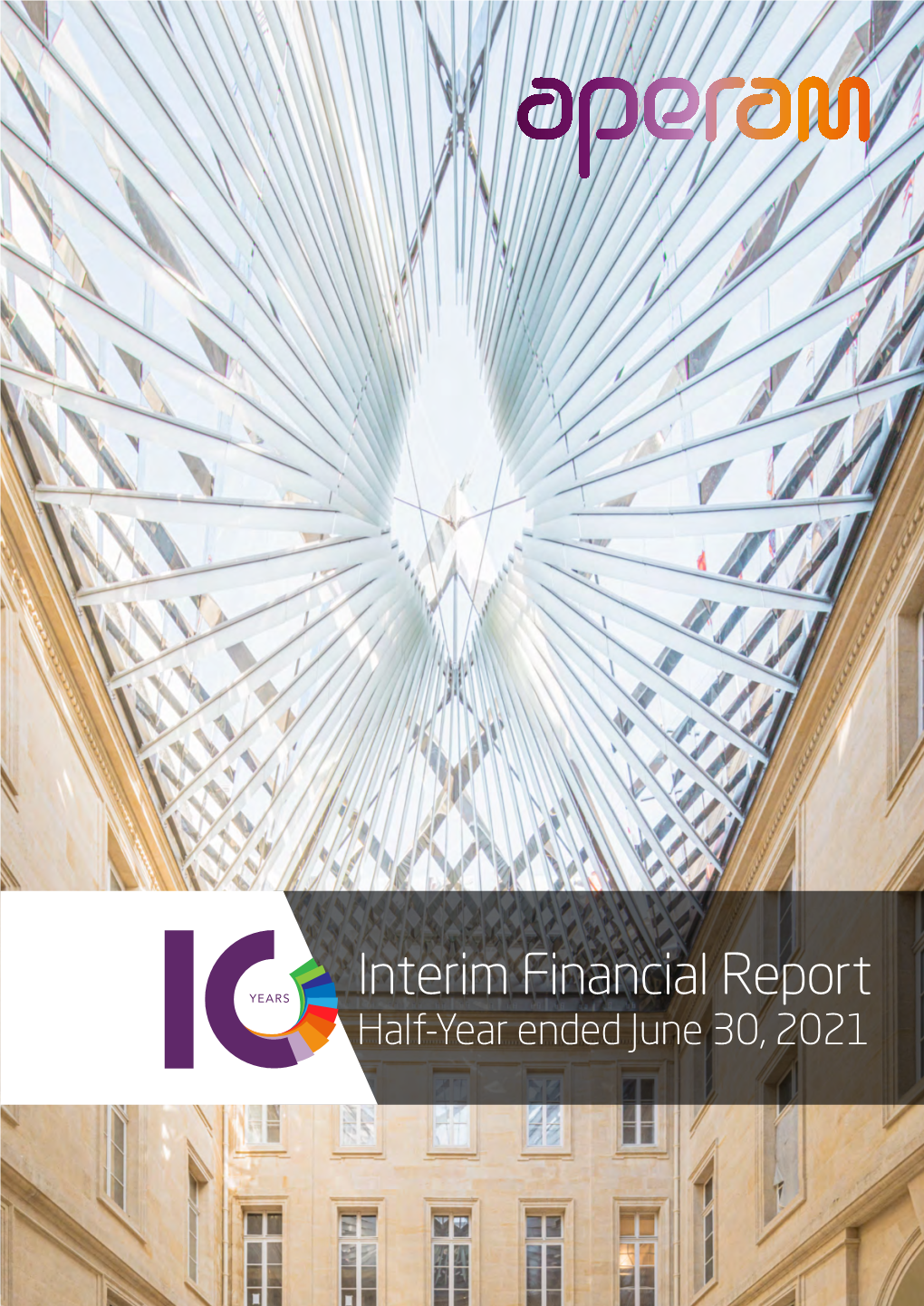 Interim Financial Report Half-Year Ended June 30, 2021 Half Year Report 2021