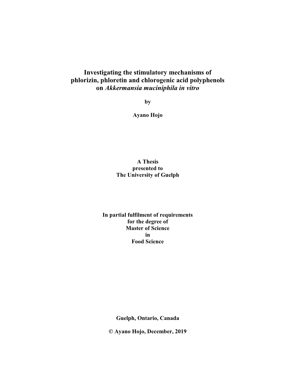 Investigating the Stimulatory Mechanisms of Phlorizin, Phloretin and Chlorogenic Acid Polyphenols on Akkermansia Muciniphila in Vitro