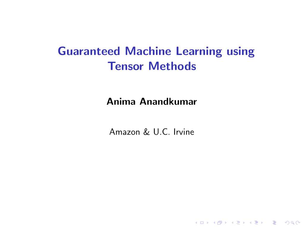 Guaranteed Non-Convex Machine Learning Using Tensor Methods