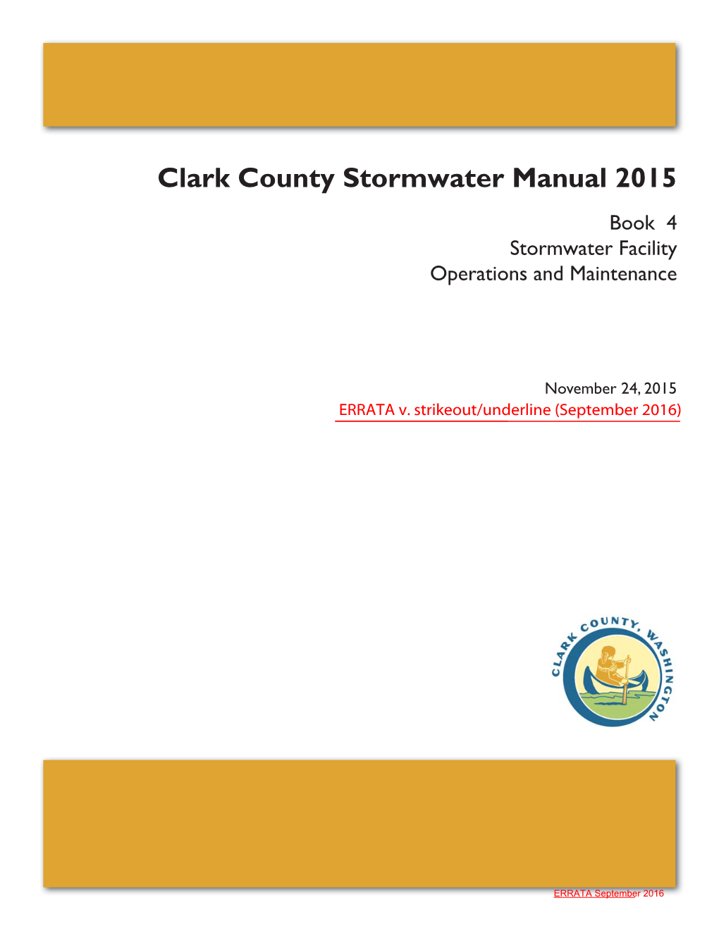 Clark County Stormwater Manual 2015 Book 4 Stormwater Facility Operations and Maintenance