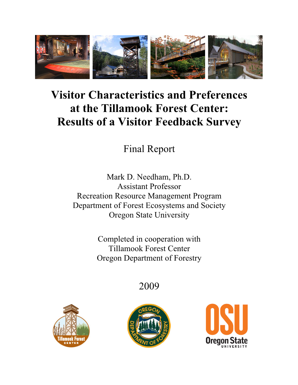 Visitor Characteristics and Preferences at the Tillamook Forest Center: Results of a Visitor Feedback Survey
